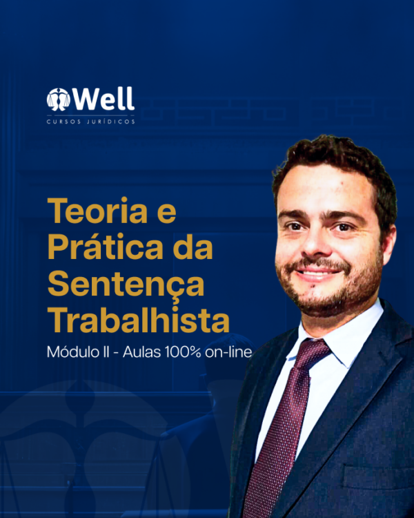 Teoria e Prática da Sentença Trabalhista – Módulo II